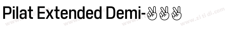 Pilat Extended Demi字体转换